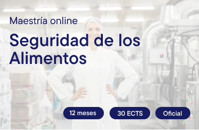 Maestría Online en Seguridad de los Alimentos